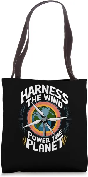 Harness The Wind Power The Planet Wind Energy Tote Bag