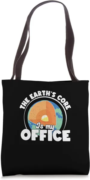 The Earth's Core Is My Office Awesome Geothermal Technicians Tote Bag